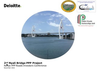 2nd Nyali Bridge PPP Project
Kenya PPP Roads Investors Conference
November 2016
 