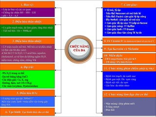 1. Bảo vệ:1. Bảo vệ:
- Lớp áo bảo vệ các cơ quanLớp áo bảo vệ các cơ quan
- Chống tác nhân SH – HH – LHChống tác nhân SH – HH – LH
- pH = 5,5 – 6,5pH = 5,5 – 6,5
2. Điều hòa thân nhiệt:2. Điều hòa thân nhiệt:
- Co giãn mạch máu, da làm giảm, tăng thải nhiệtCo giãn mạch máu, da làm giảm, tăng thải nhiệt
- Tiết mồ hôi: 1lit- Tiết mồ hôi: 1lit ≈≈ 500Kcal500Kcal
3. Điều hòa thân nhiệt:3. Điều hòa thân nhiệt:
- 2,5 triệu tuyến mồ hôi. Mồ hôi có td điều nhiệt2,5 triệu tuyến mồ hôi. Mồ hôi có td điều nhiệt
và thải cặn bã độc (ure).và thải cặn bã độc (ure).
-Chất bã:2/3 là HChất bã:2/3 là H22O, 1/3 acid béo, squalen,O, 1/3 acid béo, squalen,
cholesterol, có td làm da không ngấm Hcholesterol, có td làm da không ngấm H22O,O,
mềm trơn, chống nấm, chống VKmềm trơn, chống nấm, chống VK
4. Dự trữ:4. Dự trữ:
-9% H9% H22O trong cơ thểO trong cơ thể
-Dự trữ thăng bằng NaClDự trữ thăng bằng NaCl
-Các điện giải: Ca, K, mgCác điện giải: Ca, K, mg
-Đường, đạm, mỡ (10-15Kg)Đường, đạm, mỡ (10-15Kg)
-Các men (oxydase, HyaluronidaseCác men (oxydase, Hyaluronidase
5. Điều hòa HA:5. Điều hòa HA:
- Lượng máu qua da: 500ml/1’Lượng máu qua da: 500ml/1’
-Khi xúc cảm, lạnhKhi xúc cảm, lạnh→→máu dồn vào trong gâymáu dồn vào trong gây
tăng HAtăng HA
6. Tạo hình:6. Tạo hình: Tạo hình thái cho cơ thểTạo hình thái cho cơ thể
7. Cảm giác:7. Cảm giác:
8. SX Vitamin D:8. SX Vitamin D: từ cholesterol dưới td của tia UVtừ cholesterol dưới td của tia UV
9. Tạo Keratin và Melanin9. Tạo Keratin và Melanin
10. Miễn dịch:10. Miễn dịch:
-TB Langerhans: bắt giữ KNTB Langerhans: bắt giữ KN
- TB sừng: SX InterferonTB sừng: SX Interferon
11. Chức năng phản chiếu11. Chức năng phản chiếu (nhiệt kế SK):(nhiệt kế SK):
- Bệnh tim mạch: da xanh xaoBệnh tim mạch: da xanh xao
- Bệnh gan mật: Da xạm vàngBệnh gan mật: Da xạm vàng
- Bệnh nội tiết: da xạmBệnh nội tiết: da xạm
- Lão hóa: da nhăn nheoLão hóa: da nhăn nheo
12. Chức năng làm đẹp cho cơ thể12. Chức năng làm đẹp cho cơ thể
- Mịn màng: (lớp phim mỡ)Mịn màng: (lớp phim mỡ)
- Trắng mượtTrắng mượt
- Đàn hồiĐàn hồi
CHỨC NĂNGCHỨC NĂNG
CỦA DACỦA DA
 