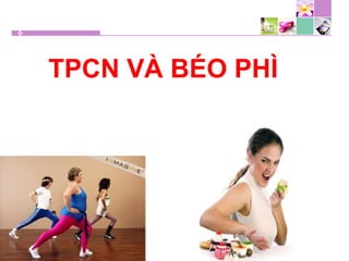 TPCN VÀ BÉO PHÌ
 