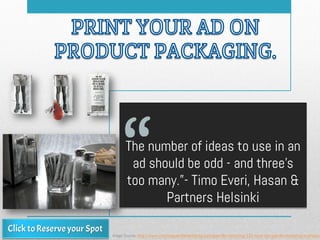 The number of ideas to use in an
ad should be odd - and three's
too many.”- Timo Everi, Hasan &
Partners Helsinki
Image So...