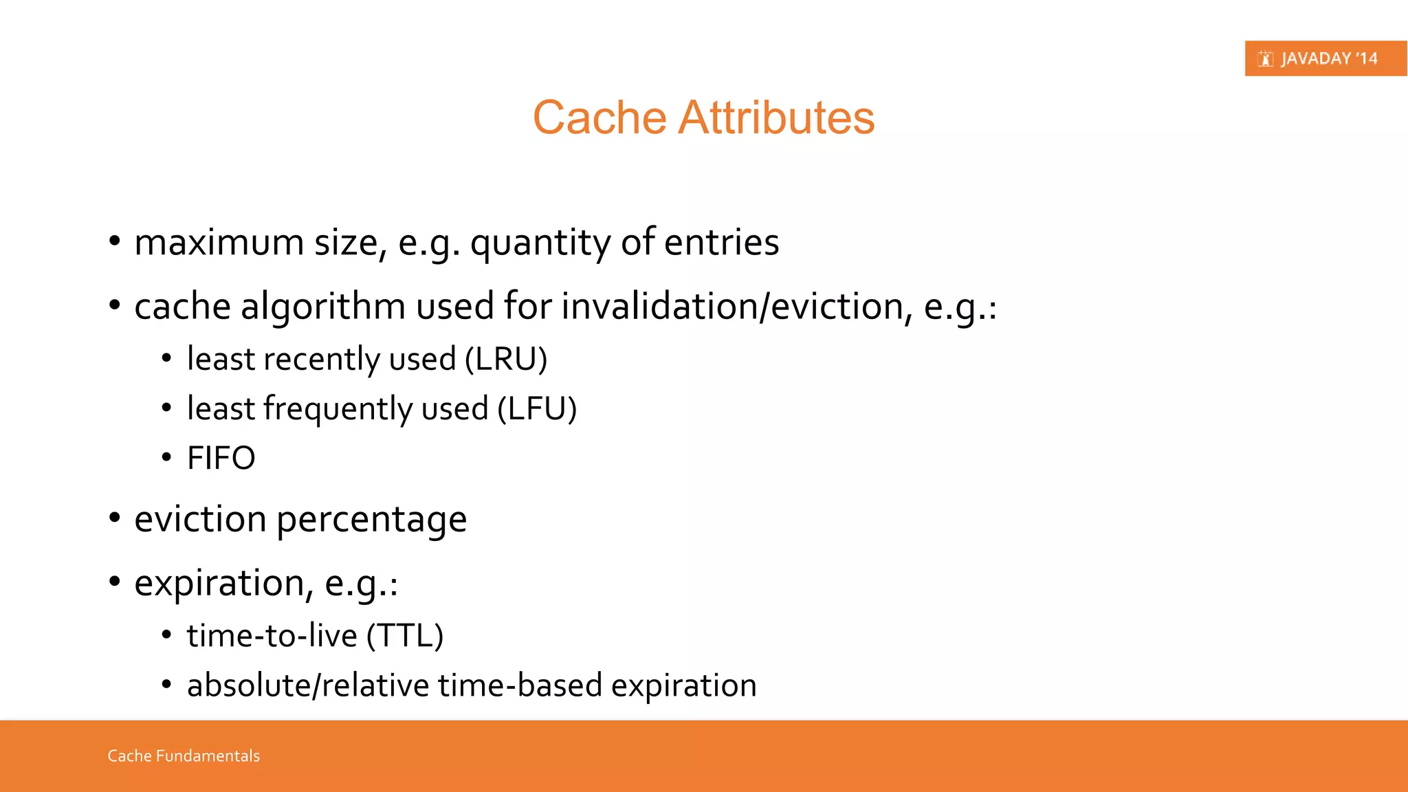 • Hazelcast in a nutshell • Cache fundamentals • Hazelcast as distributed cache • live demo session • Distributed cache vs. in-memory data grid • Hazelcast as in-memory data grid • live demo session • Hazelcast drawbacks • Hazelcast is on a rise Introduction Agenda 