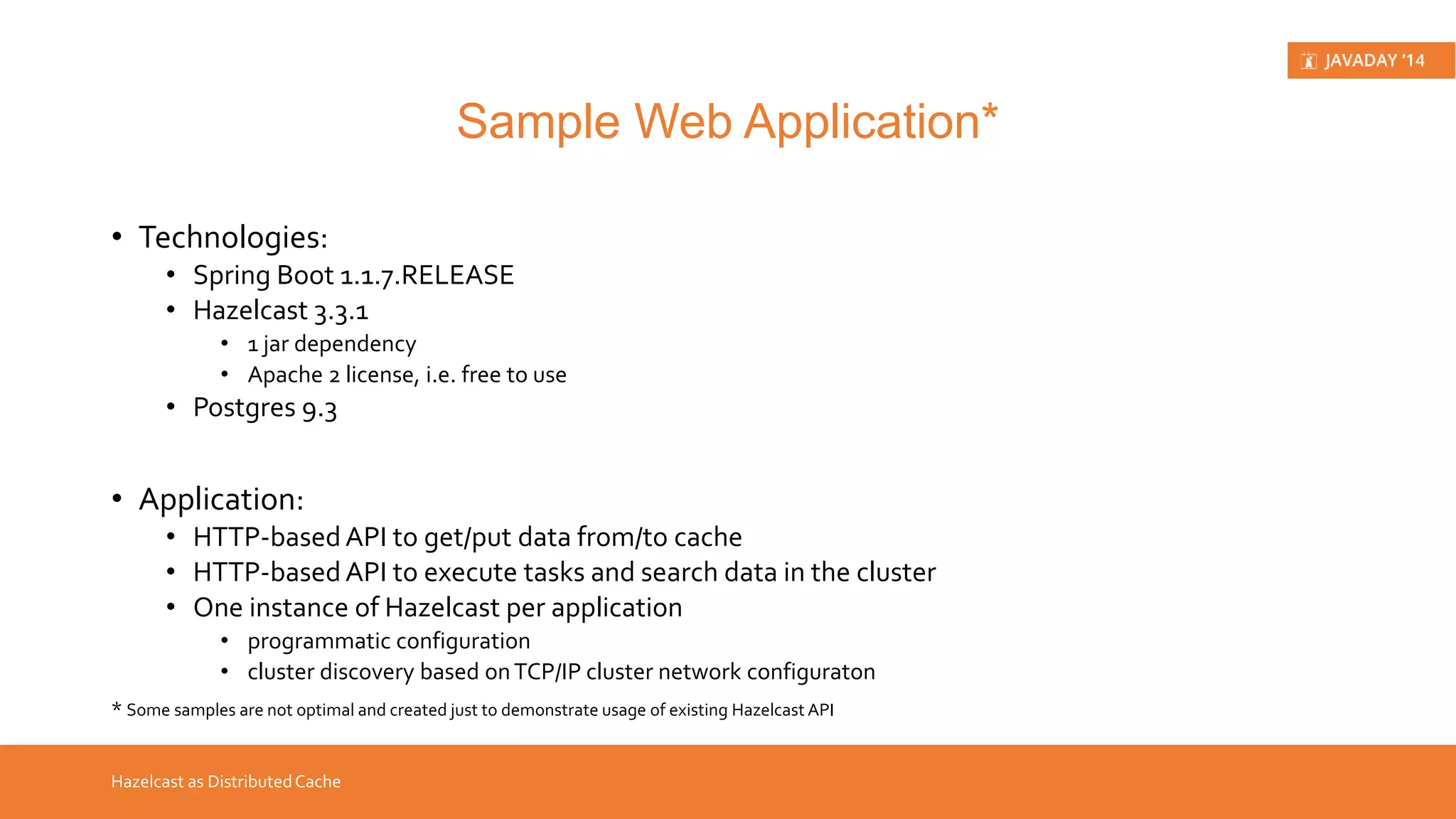 • scale your application Hazelcast in a Nutshell Hazelcast Use Cases 