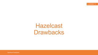 • maximum size, e.g. quantity of entries 
• cache algorithm used for invalidation/eviction, e.g.: 
• least recently used (LRU) 
• least frequently used (LFU) 
• FIFO 
• eviction percentage 
• expiration, e.g.: 
• time-to-live (TTL) 
• absolute/relative time-based expiration 
Cache Fundamentals 
Cache Attributes 
 
