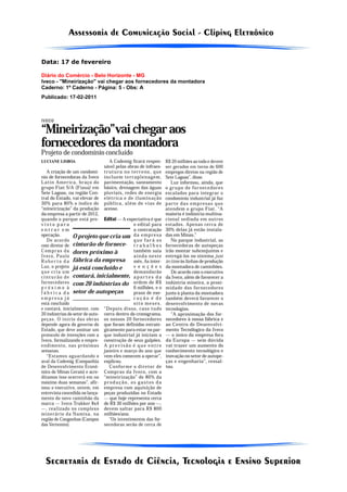 Data: 17 de fevereiro

Diário do Comércio - Belo Horizonte - MG
Iveco - ''Mineirização'' vai chegar aos fornecedores da montadora
Caderno: 1º Caderno - Página: 5 - Obs: A
Publicado: 17-02-2011
 