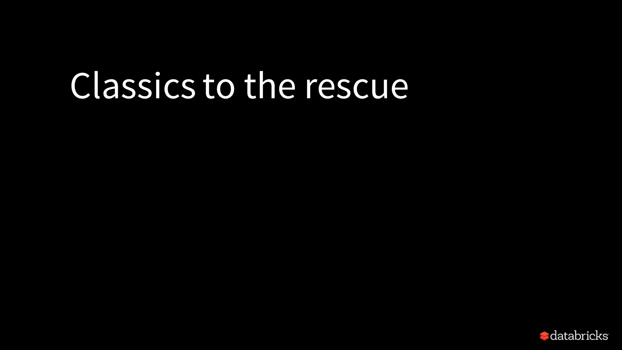 Classics to the rescue
 