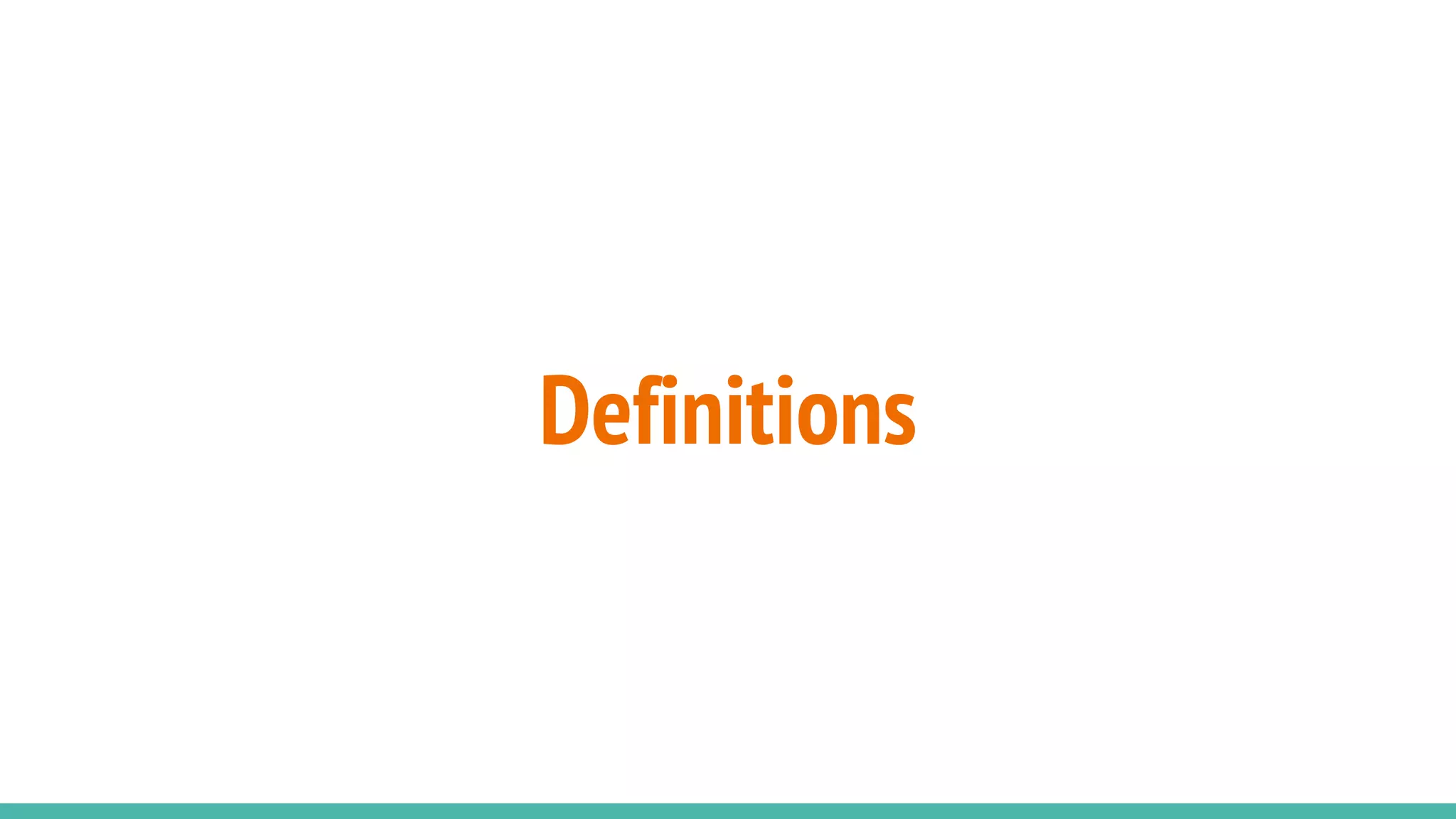 Definitions
 