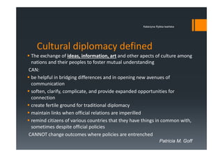 Culture in foreign affairs and contemporary cultural diplomacy | PDF