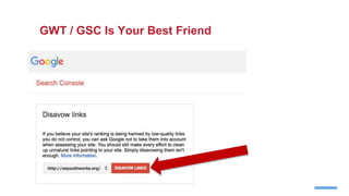 GWT / GSC Is Your Best Friend
 