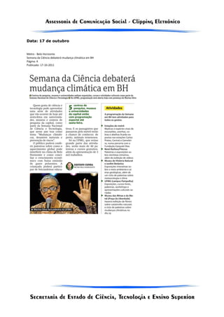 Data: 17 de outubro


Metro - Belo Horizonte
Semana da Ciência debaterá mudança climática em BH
Página: 4
Publicado: 17-10-2011
 