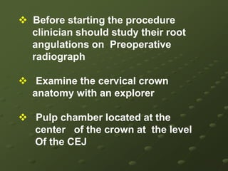 ACCESS CAVITY PREPARATION IN DIFFERENT CANALACCESS OUTLINE FORM2 CANALS4 CANALS 3 CANALSRHOMBOID SHAPROUND TRIANGLE WITH BASE TO BUCCALOVAL AND WIDESTIN BUCCOLINGUAL