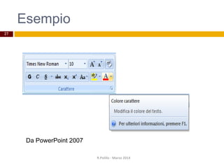 Esempio
R.Polillo - Marzo 2014
27
Da PowerPoint 2007
 