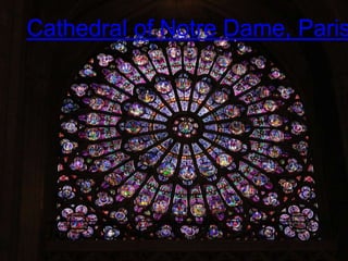 Cathedral of Notre Dame, Paris 
 