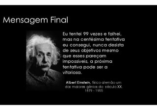 Mensagem Final 
 