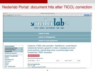 Nederlab Portal: document hits after TICCL correction
9
 