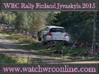 watch live Rally Finland Jyvaskyla 2015 online