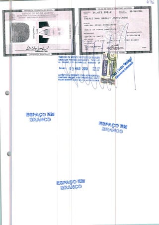 24.673.592-2
<=STADO DO RIO DE JANE
&.V,gfcGflETARIA DE ESTADO DE SEGURANÇA PUBLICA
DETÜAN - DIRETORIA DE IDEKTO^CAÇAO GlVít
THEREZINHA MAGALI ANNECCHIN1
FILIAÇÃO - -..-
ANNIBAU CÉSAR ANNECCHIN
MARIA DA PENHA -ANNECCHlfJI
NATURALIDADE
ESPÍRITO SANTO
DATA DE NASCIMENTO
07/10/1938
DOC ORIGEM
1} C. Ç,ASM LIV 0051
VlfflÓRIAÍ
VÁXtOQ ROMSííft
 