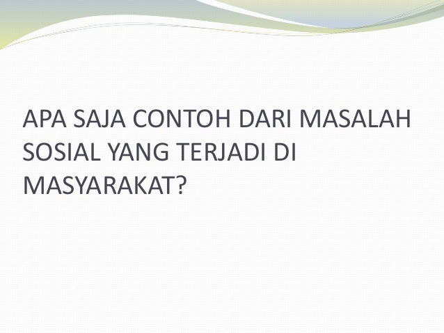 Teori Masalah Sosial dan penyelesaiannya