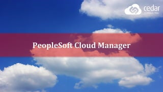 PeopleSoft Cloud Manager
 