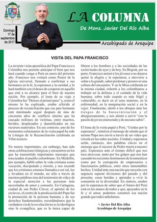 Arzobispado de Arequipa
Domingo
17 de
septiembre
de 2017
LA COLUMNA
De Mons. Javier Del Río Alba
VISITA DEL PAPA FRANCISCO...