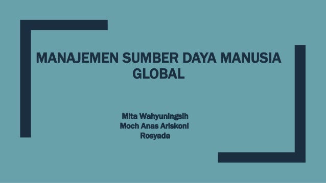 manajemen sumber daya manusia global manajemen sumber daya manusia global