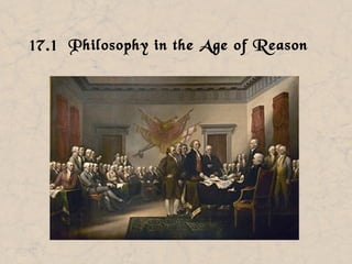 17.1 Philosophy in the Age of Reason
 