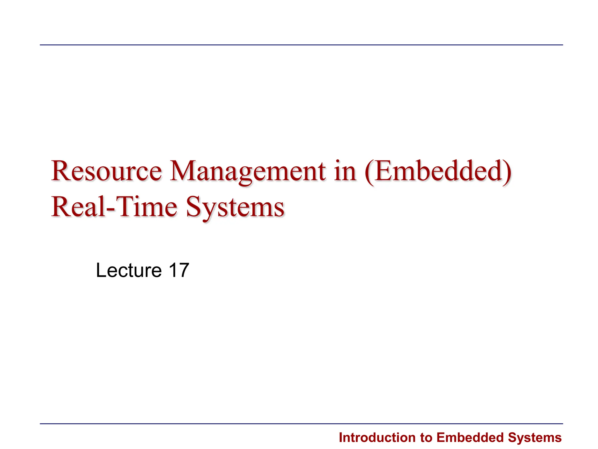Resource Management in (Embedded) Real-Time Systems | PPT