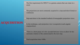 17. SPECT Single photon emission tomography | PPTX