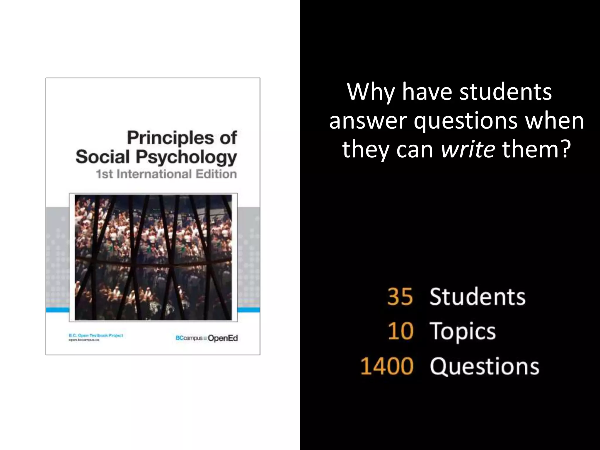 Why have students
answer questions when
they can write them?