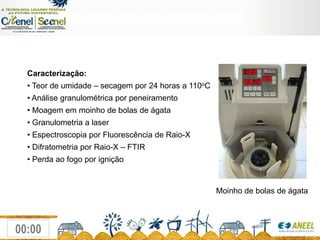  É de baixocusto.A cinzapesada é adequadaparaprodução de Concreto Auto-Adensável?Necessita ser processadaparaesteuso? P&D ANEELTractebelEnergiaeUniversidade Federal de Santa Catarina – Depto Eng. Civil