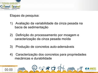 UsinaTermelétrica Jorge Lacerda (UTJL)GCarvãoGBacias de sedimentaçãoG