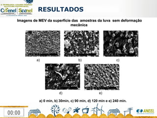 RESULTADOS  Imagens de MEV da superfície das  amostras da luva  sem deformação mecânica   a) 0 min, b) 30min, c) 90 min, d) 120 min e e) 240 min. a)  b)  c) d)  e) 