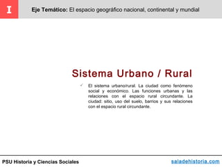 PSU Historia - Sistema Urbano Rural