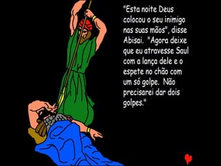 DAVI, O REI – PARTE I