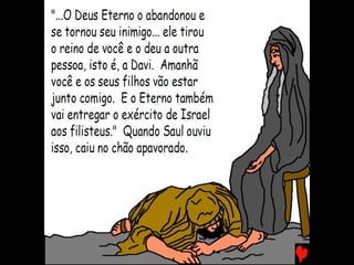 DAVI, O REI – PARTE I