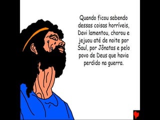 DAVI, O REI – PARTE I