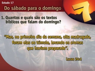 17   do sabado para o domingo