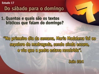 17   do sabado para o domingo