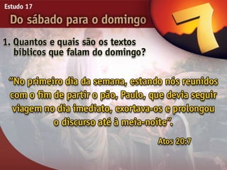 17   do sabado para o domingo