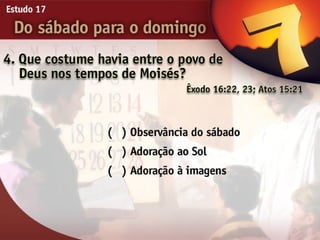 17   do sabado para o domingo