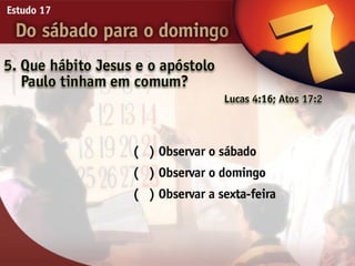 17   do sabado para o domingo