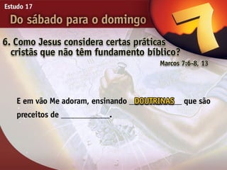 17   do sabado para o domingo