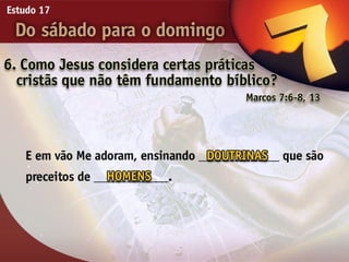 17   do sabado para o domingo