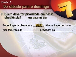 17   do sabado para o domingo