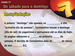 17   do sabado para o domingo