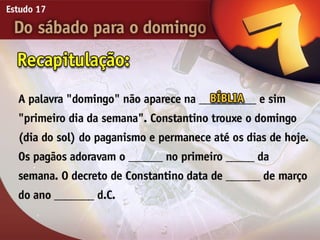 17   do sabado para o domingo