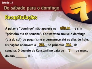 17   do sabado para o domingo