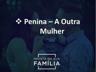  Penina – A Outra
Mulher
 