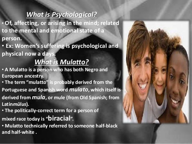 Psychological study of Mulatto in &quot;Black skin, White Mask&quot;