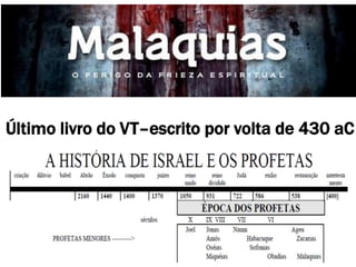 Último livro do VT–escrito por volta de 430 aC
 