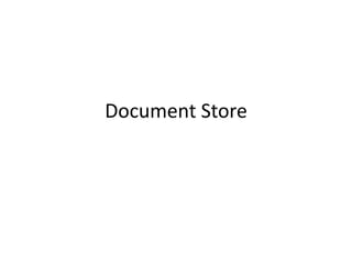 Document Store
 